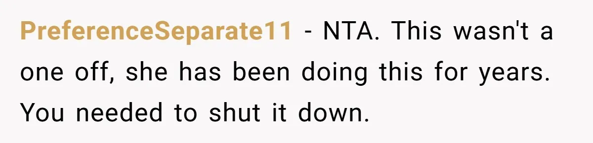 Cousin Keeps Insulting Her Wedding, She Fires Back With ‘At Least I’m Still Married’ PreferenceSeparate11 − NTA. This wasn't a one off, she has been doing this for years. You needed to shut it down.