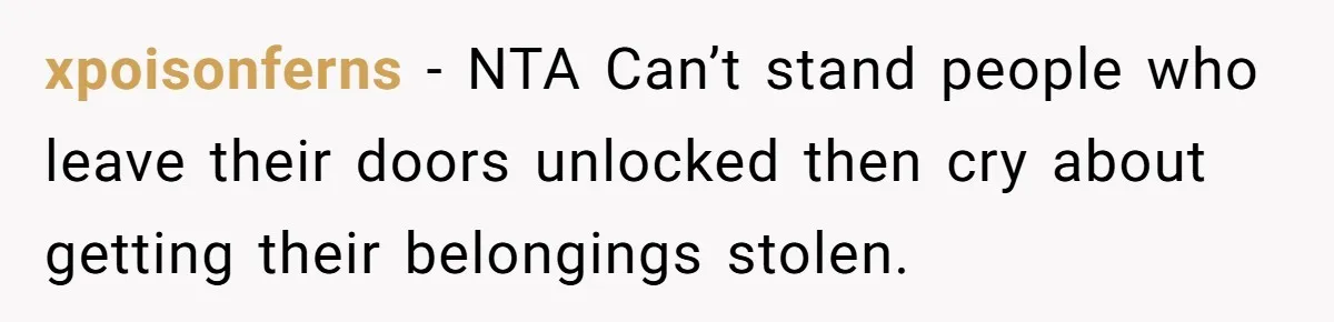 Husband Refuses To Sell His Prized Vintage Car Despite A Sudden Family Safety Crisis xpoisonferns − NTA Can’t stand people who leave their doors unlocked then cry about getting their belongings stolen.