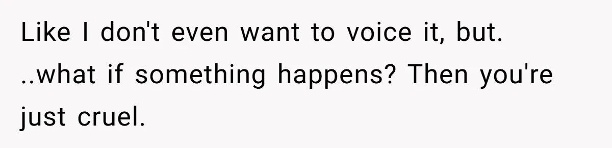 A Woman Told Her Pregnant Sister Not to Use Her Daughter’s Name, and It Sparked a Painful Family Divide Like I don't even want to voice it, but. ..what if something happens? Then you're just cruel.
