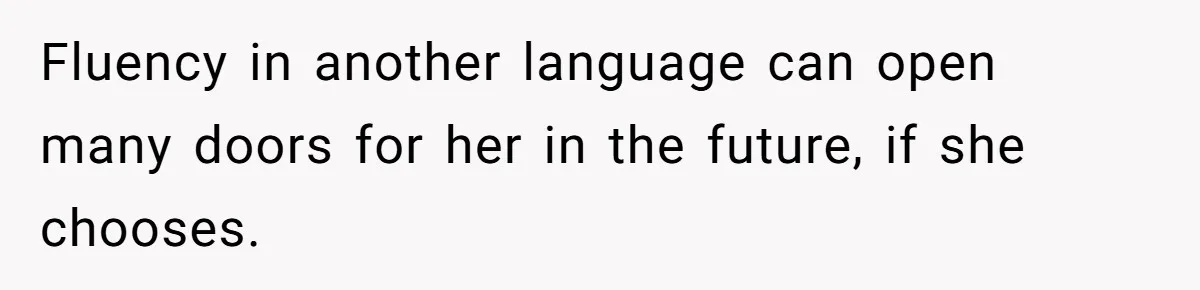 He Taught His Daughter Arabic to Honor Her Roots, Then She Got Bullied and His Wife Blamed Him Fluency in another language can open many doors for her in the future, if she chooses.