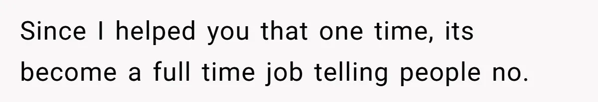 He Fixed One Printer for Free, Then His Neighbor Turned Him Into the Building’s Unpaid IT Guy Since I helped you that one time, its become a full time job telling people no.
