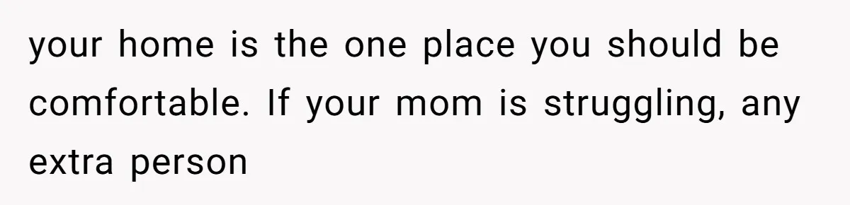 She Refused to Wear a Hijab at Home for a “Temporary” Guest, and Now Her Family Says She’s Being Inconsiderate your home is the one place you should be comfortable. If your mom is struggling, any extra person