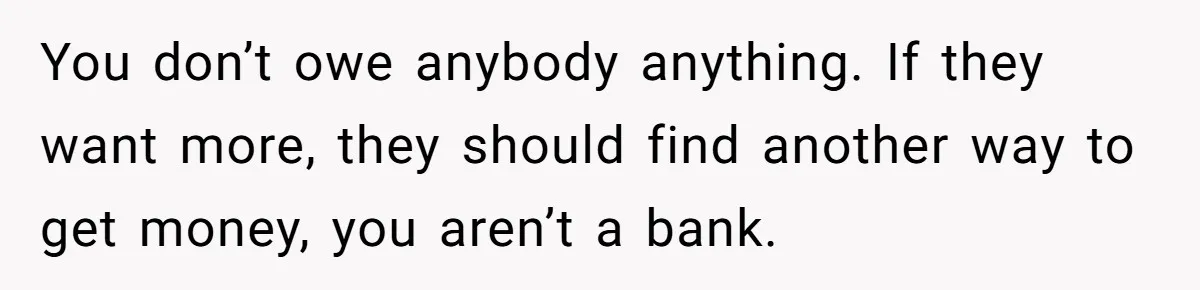 He Bought His Twins Cars for Their 18th Birthday, Then His Family Demanded the Money Instead You don’t owe anybody anything. If they want more, they should find another way to get money, you aren’t a bank.