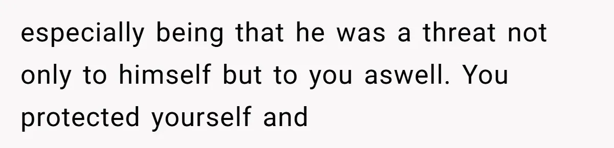 She Left After Her Husband Choked Her, Then He Died, and Now She’s Carrying the Weight of It All especially being that he was a threat not only to himself but to you aswell. You protected yourself and