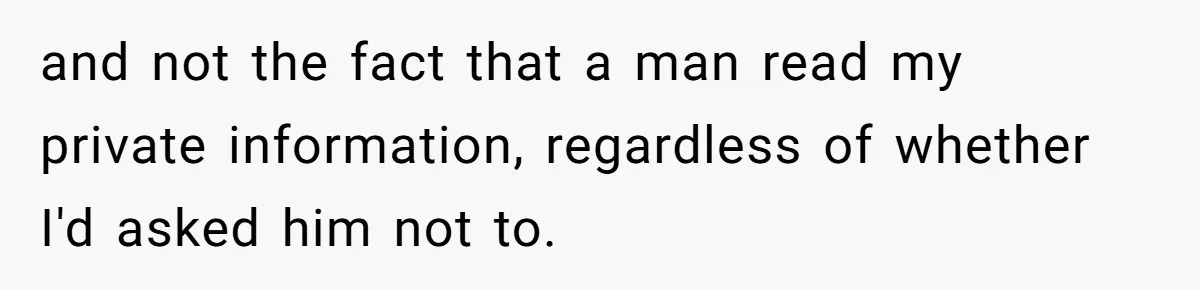 Woman Blocks Man After He Tries To “Test” Her With A $500 Dinner and not the fact that a man read my private information, regardless of whether I'd asked him not to.