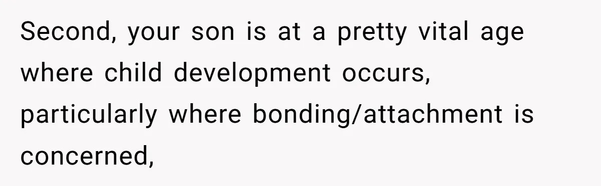 Dad Finds It Incredibly Difficult To Tell 3-Year-Old Son What Happened To His Mom Second, your son is at a pretty vital age where child development occurs, particularly where bonding/attachment is concerned,