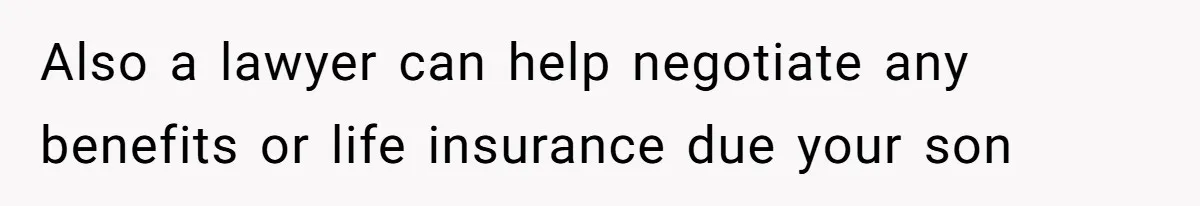 Dad Finds It Incredibly Difficult To Tell 3-Year-Old Son What Happened To His Mom Also a lawyer can help negotiate any benefits or life insurance due your son