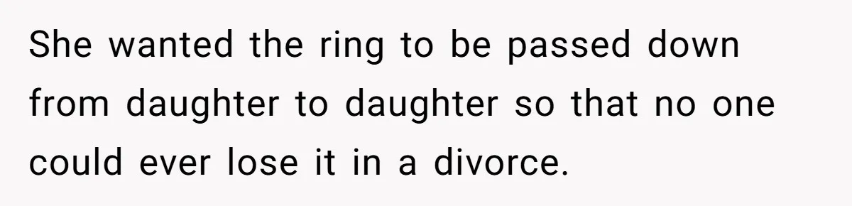 Father Refuses To Give Trans Daughter Inherited Ring, Believing She Transitioned For The Inheritance She wanted the ring to be passed down from daughter to daughter so that no one could ever lose it in a divorce.