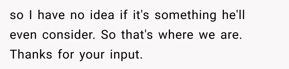 Father Refuses To Give Trans Daughter Inherited Ring, Believing She Transitioned For The Inheritance so I have no idea if it's something he'll even consider. So that's where we are. Thanks for your input.