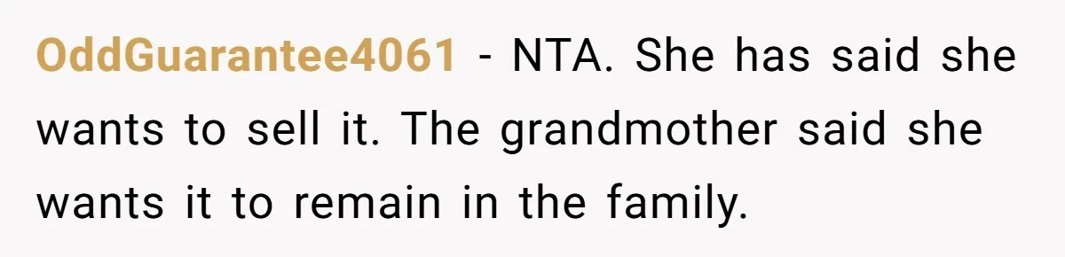 Father Refuses To Give Trans Daughter Inherited Ring, Believing She Transitioned For The Inheritance OddGuarantee4061 − NTA. She has said she wants to sell it. The grandmother said she wants it to remain in the family.