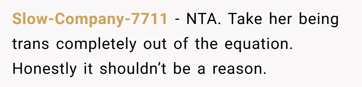Father Refuses To Give Trans Daughter Inherited Ring, Believing She Transitioned For The Inheritance Slow-Company-7711 − NTA. Take her being trans completely out of the equation. Honestly it shouldn’t be a reason.