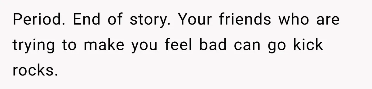 Waitress Accused Of Betrayal For Not Disclosing She Works At A Gentlemen's Club Period. End of story. Your friends who are trying to make you feel bad can go kick rocks.