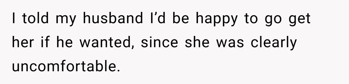 Woman Helps Stepdaughter Through Her First Period, But Her Mom Calls It "Trying To Be The Better Parent" I told my husband I’d be happy to go get her if he wanted, since she was clearly uncomfortable.