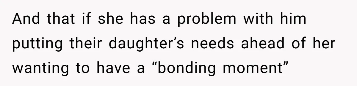 Woman Helps Stepdaughter Through Her First Period, But Her Mom Calls It "Trying To Be The Better Parent" And that if she has a problem with him putting their daughter’s needs ahead of her wanting to have a “bonding moment”