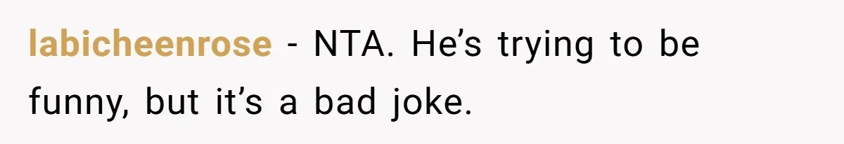 White Woman Objects To Husband Describing Her As "Light Skinned" For A Laugh labicheenrose − NTA. He’s trying to be funny, but it’s a bad joke.