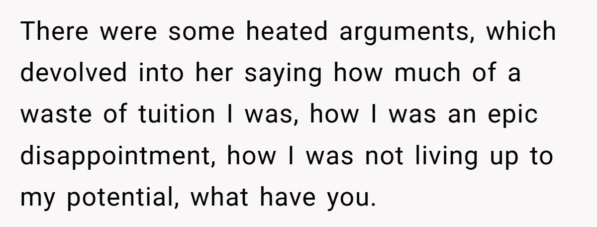 She Lied About a Double Major to Keep the Peace, Now Her Parents Say She’s Betrayed Them There were some heated arguments, which devolved into her saying how much of a waste of tuition I was, how I was an epic disappointment, how I was not living...