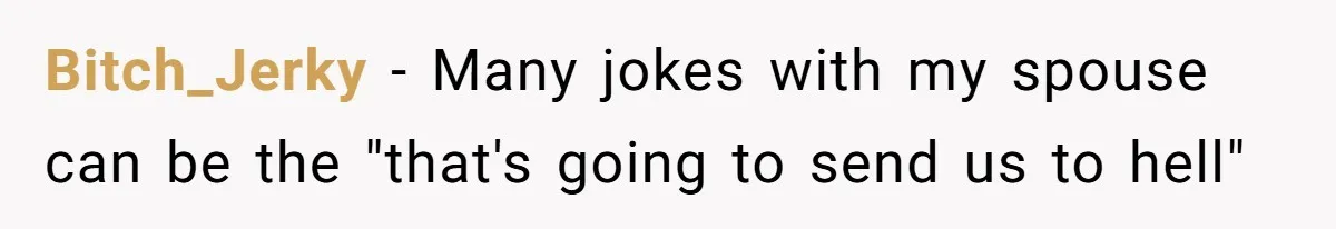 Couple Accused Of Making Inappropriate S_xual Jokes After Boyfriend Awakes From Coma Bitch_Jerky − Many jokes with my spouse can be the "that's going to send us to hell"