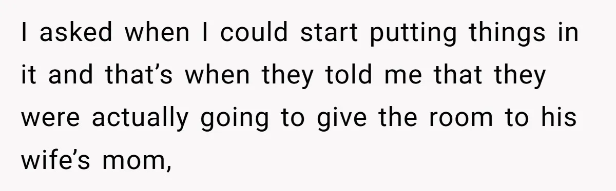 Dad Promises Daughter A Bedroom, Then Makes Her Sleep On The Couch And Prioritizes His Wife's Family I asked when I could start putting things in it and that’s when they told me that they were actually going to give the room to his wife’s mom,