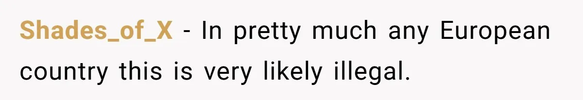 She Thought She Was Getting Paid Fairly, Then Found Out Someone Was Skimming Every Job Shades_of_X − In pretty much any European country this is very likely illegal.