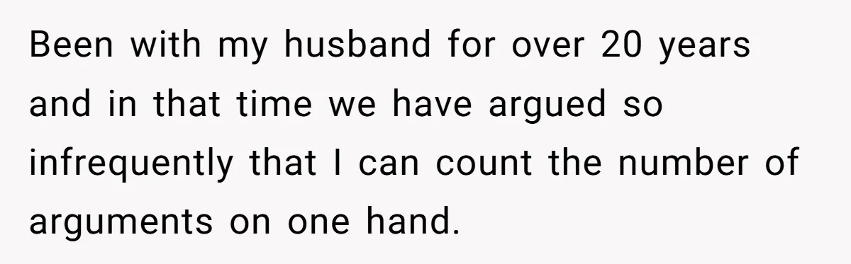 After Five Years of Apologizing, He’s Wondering If Wanting One Back Makes Him the Problem Been with my husband for over 20 years and in that time we have argued so infrequently that I can count the number of arguments on one hand.