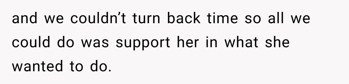 Mother Tells Daughter To Move Out After Getting Pregnant Again and we couldn’t turn back time so all we could do was support her in what she wanted to do.