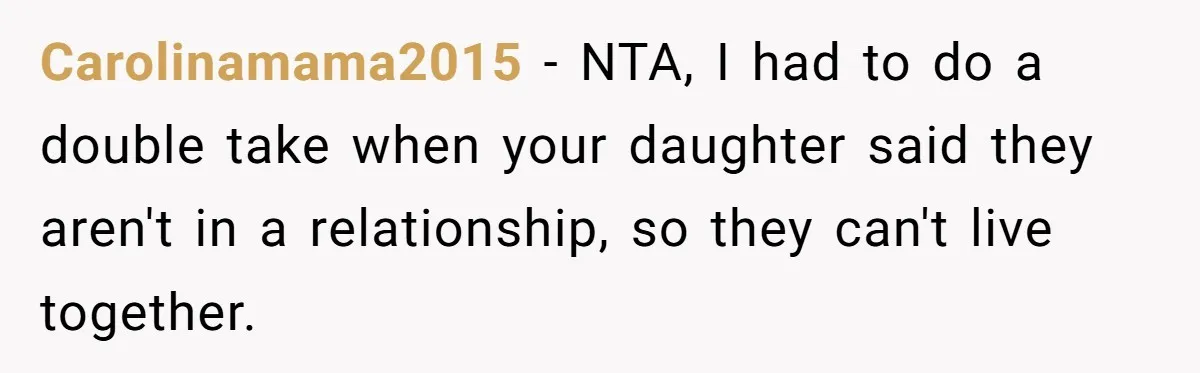 Mother Tells Daughter To Move Out After Getting Pregnant Again Carolinamama2015 − NTA, I had to do a double take when your daughter said they aren't in a relationship, so they can't live together.