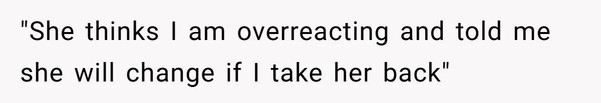 Man Ends His Long Relationship After Catching His Partner Orchestrating A Bizarre Psychological Scheme "She thinks I am overreacting and told me she will change if I take her back"