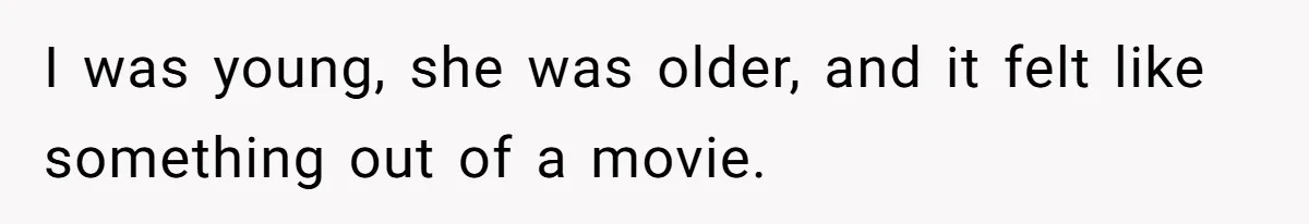 Young Man Has Affair With Married Woman, Her Divorce Is Finalized, And Now He’s Blamed I was young, she was older, and it felt like something out of a movie.