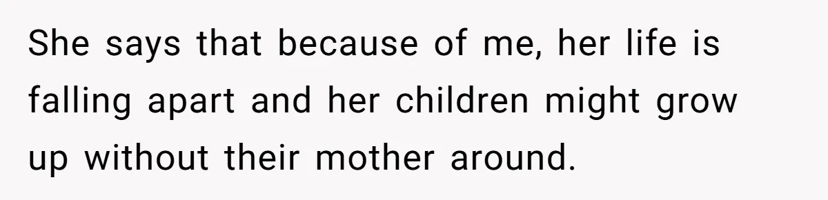 Young Man Has Affair With Married Woman, Her Divorce Is Finalized, And Now He’s Blamed She says that because of me, her life is falling apart and her children might grow up without their mother around.