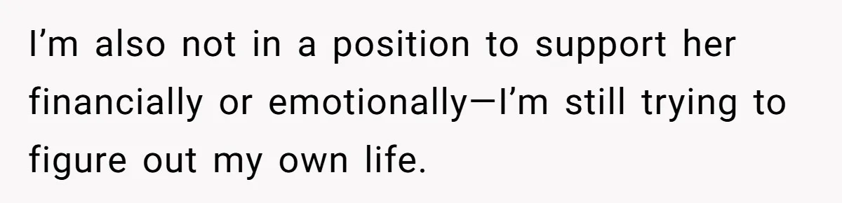 Young Man Has Affair With Married Woman, Her Divorce Is Finalized, And Now He’s Blamed I’m also not in a position to support her financially or emotionally—I’m still trying to figure out my own life.