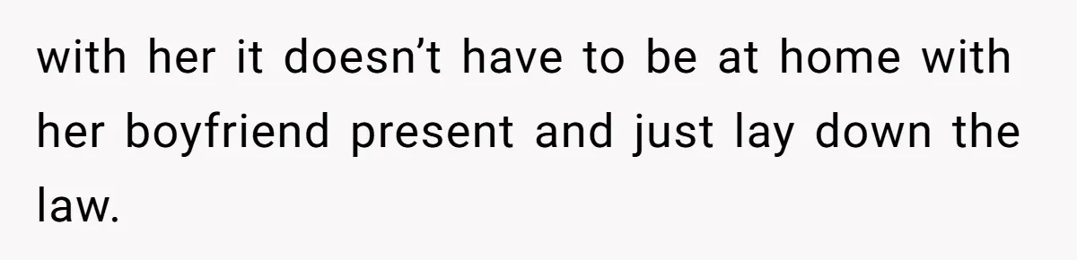 Roommates Girlfriend Sparks Conflict By Treating A Shared Living Room Like Her Private Bedroom with her it doesn’t have to be at home with her boyfriend present and just lay down the law.