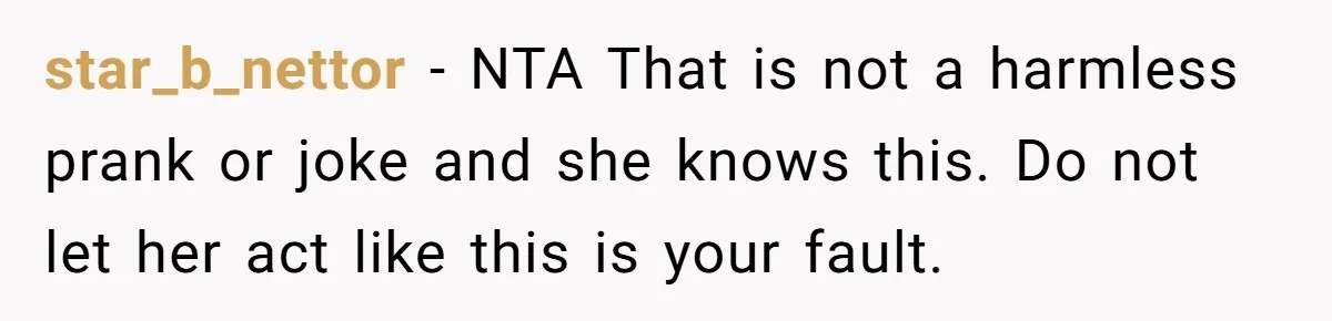 Man Storms Out After Wife Pranks Him Into Thinking She Cheated While Pregnant star_b_nettor − NTA That is not a harmless prank or joke and she knows this. Do not let her act like this is your fault.