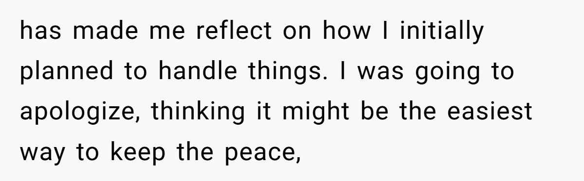 Childfree Woman 'Ruins' Friends' Bali Trip Simply By Having Fun has made me reflect on how I initially planned to handle things. I was going to apologize, thinking it might be the easiest way to keep the peace,