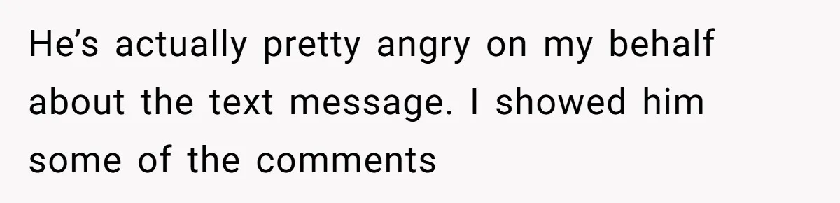 Childfree Woman 'Ruins' Friends' Bali Trip Simply By Having Fun He’s actually pretty angry on my behalf about the text message. I showed him some of the comments