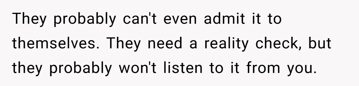 Childfree Woman 'Ruins' Friends' Bali Trip Simply By Having Fun They probably can't even admit it to themselves. They need a reality check, but they probably won't listen to it from you.