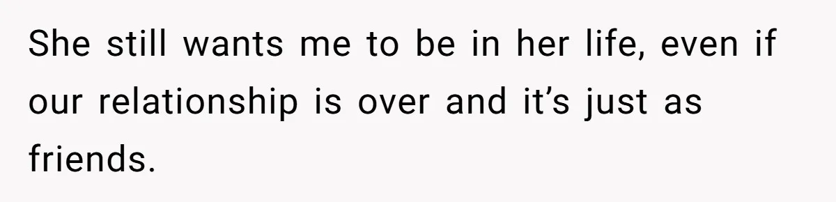 26 Year Old Who Got A Vasectomy Faces An Unexpected Pregnancy With His Girlfriend She still wants me to be in her life, even if our relationship is over and it’s just as friends.