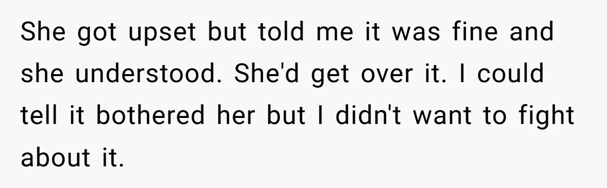 Woman Refuses To Delay Hysterectomy To Be Surrogate For Sister, Is She Wrong For Saying No? She got upset but told me it was fine and she understood. She'd get over it. I could tell it bothered her but I didn't want to fight about it.