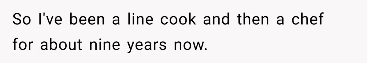 Professional Chef Brings Store-Bought Hummus To A Potluck, And Her Friends Aren’t Happy So I've been a line cook and then a chef for about nine years now.