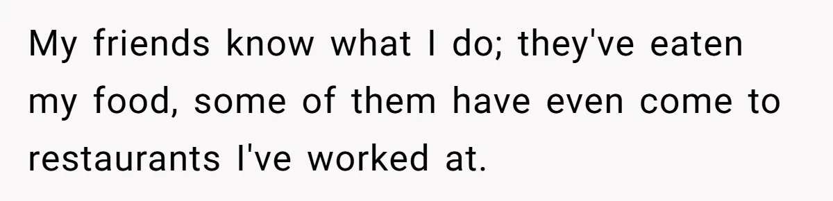 Professional Chef Brings Store-Bought Hummus To A Potluck, And Her Friends Aren’t Happy My friends know what I do; they've eaten my food, some of them have even come to restaurants I've worked at.