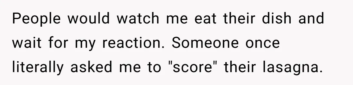Professional Chef Brings Store-Bought Hummus To A Potluck, And Her Friends Aren’t Happy People would watch me eat their dish and wait for my reaction. Someone once literally asked me to "score" their lasagna.