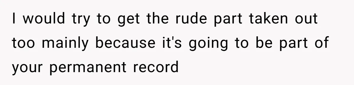 Woman Tells Nurse To Stop Talking Her Out Of Hysterectomy, Ends Up Labeled Combative I would try to get the rude part taken out too mainly because it's going to be part of your permanent record