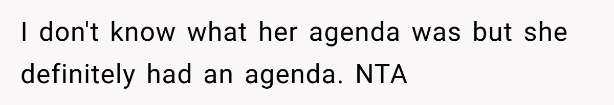 Woman Tells Nurse To Stop Talking Her Out Of Hysterectomy, Ends Up Labeled Combative I don't know what her agenda was but she definitely had an agenda. NTA