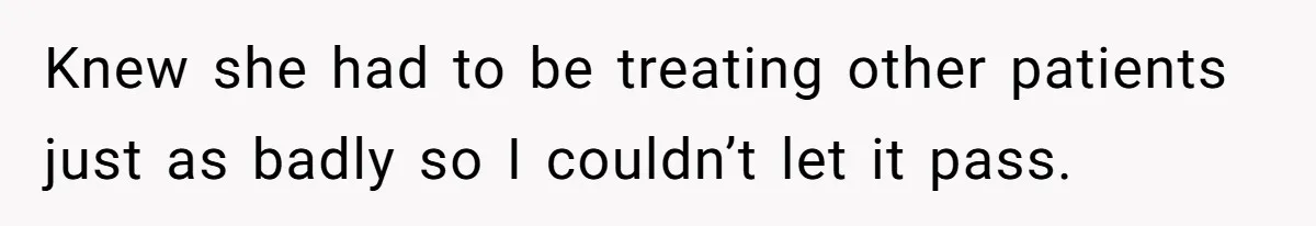 Woman Tells Nurse To Stop Talking Her Out Of Hysterectomy, Ends Up Labeled Combative Knew she had to be treating other patients just as badly so I couldn’t let it pass.