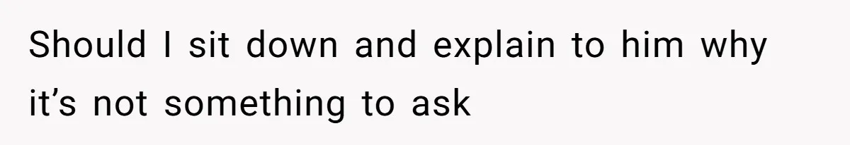 The Boundary Crossing District Manager Who Asked A Bartenders Girlfriend About Their Intimacy Should I sit down and explain to him why it’s not something to ask