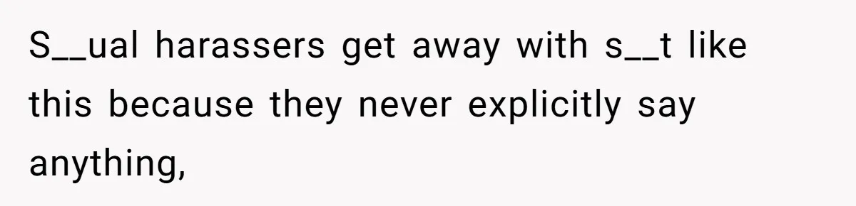 The Boundary Crossing District Manager Who Asked A Bartenders Girlfriend About Their Intimacy S__ual harassers get away with s__t like this because they never explicitly say anything,