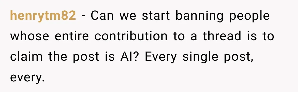 They Told Him to Submit Complaints in Writing. He Sent a 1,847-Word Essay About a Parking Spot henrytm82 − Can we start banning people whose entire contribution to a thread is to claim the post is AI? Every single post, every.