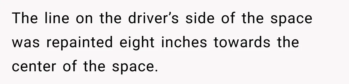 They Told Him to Submit Complaints in Writing. He Sent a 1,847-Word Essay About a Parking Spot The line on the driver’s side of the space was repainted eight inches towards the center of the space.