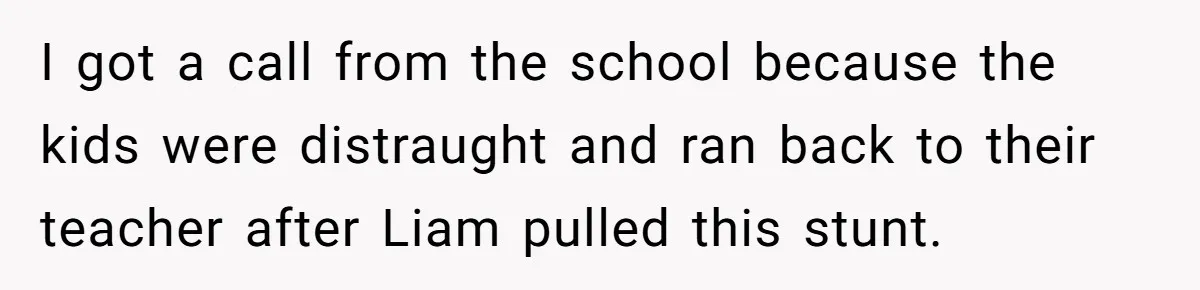 Divorced Mother Lets Ex Husband Rant In Court Over Kids Birthday Plans, Then She Shows Surprising Evidence I got a call from the school because the kids were distraught and ran back to their teacher after Liam pulled this stunt.