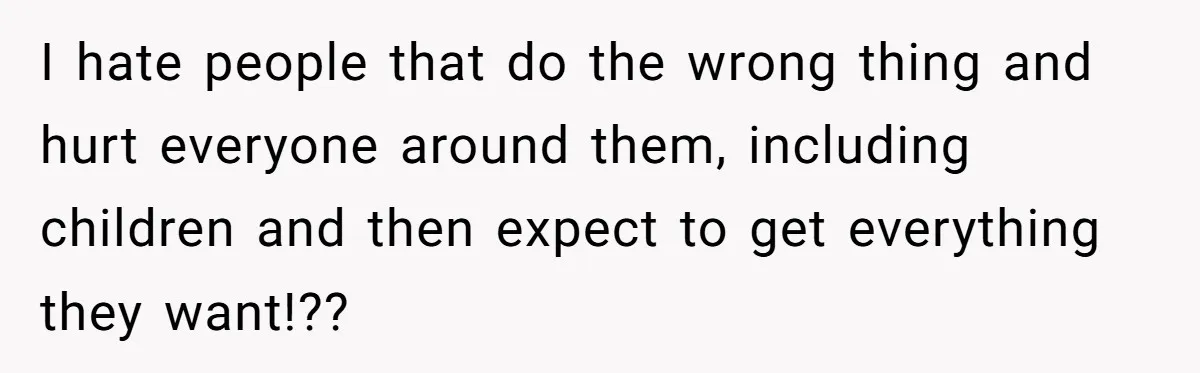 Divorced Mother Lets Ex Husband Rant In Court Over Kids Birthday Plans, Then She Shows Surprising Evidence I hate people that do the wrong thing and hurt everyone around them, including children and then expect to get everything they want!??