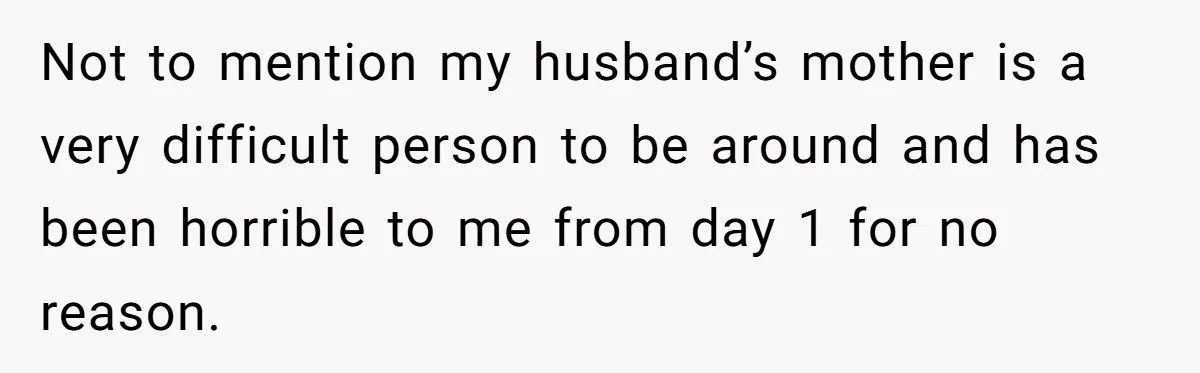Divorced Mother Lets Ex Husband Rant In Court Over Kids Birthday Plans, Then She Shows Surprising Evidence Not to mention my husband’s mother is a very difficult person to be around and has been horrible to me from day 1 for no reason.